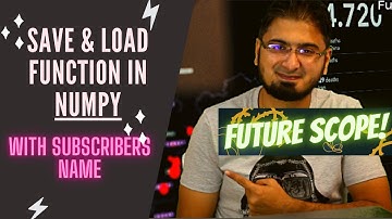 #7 Numpy Save & Load Function | Numeric Python Tutorial | Data Science Library in Hindi / Urdu