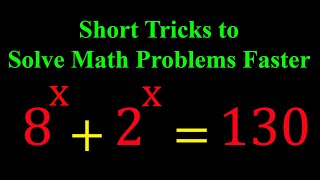How to Solve 8^x + 2^x = 130 | Math Learning and Mathematicals Easy Tricks | Step-by-step Algebra
