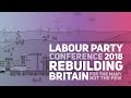 Labour Party Annual Conference 2018: Tuesday Afternoon