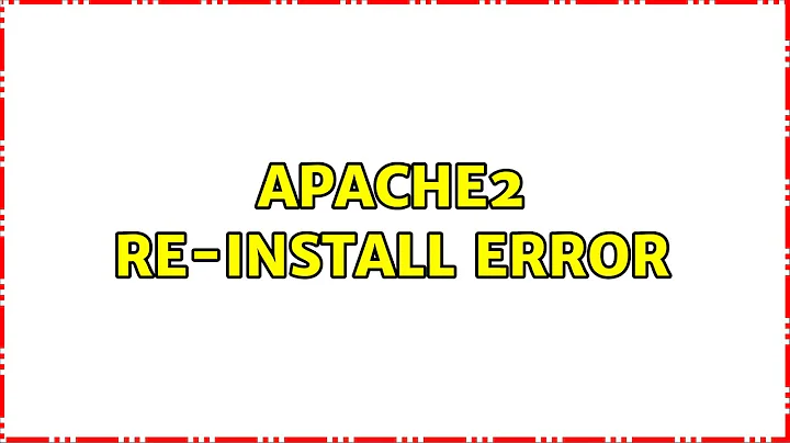 Ubuntu: Apache2 re-install error