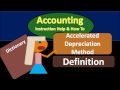 Accelerated Depreciation Method definition - What is Accelerated Deprec