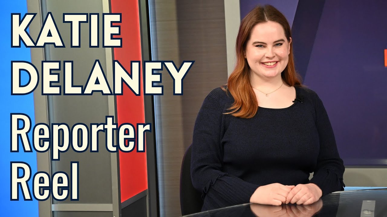 Katie Delaney 2024 Reporter Reel