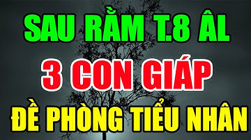 Sau Rằm Tháng 8 ÂL, 3 Con Giáp Cẩn Thận Bị Tiểu Nhân Hãm Hại, Đâm Sau Lưng Không Ngóc Đầu Lên Nổi