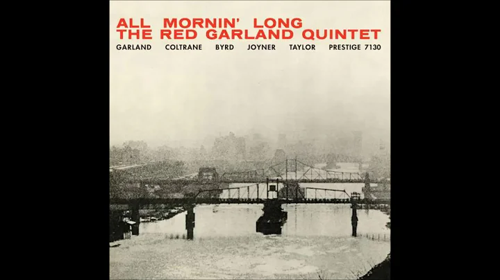 Red Garland Quintet - All Mornin Long  (1957)