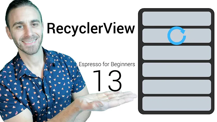 RecyclerView UI Testing (Espresso for Beginners PART 13)