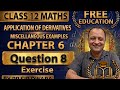 Class 12 math lesson 👉 miscellaneous exercise on chapter 👈 6 👈 question 8 👉 exercise 👉 by PR Sir