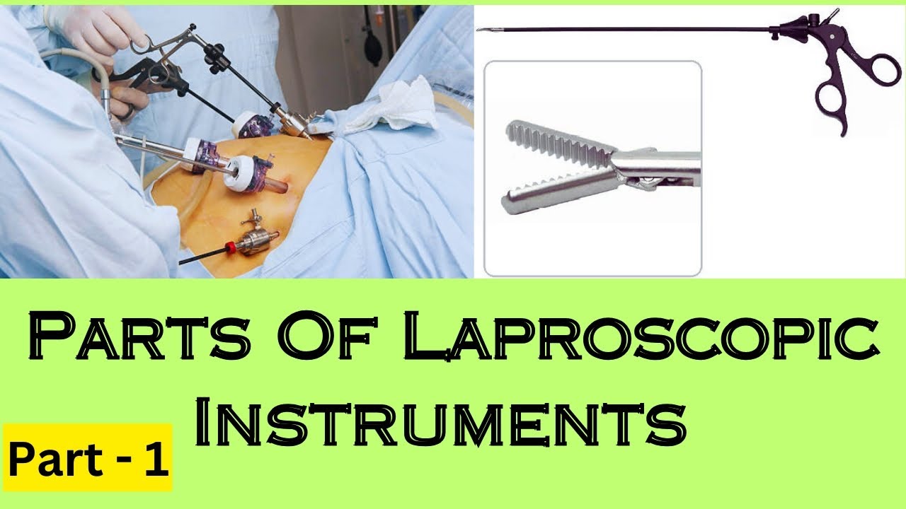 Parts Of Laproscopic Instruments Lap Instrument Ke Kitne Parts Hote parts-of-laproscopic-instruments-lap-instrument-ke-kitne-parts-hote