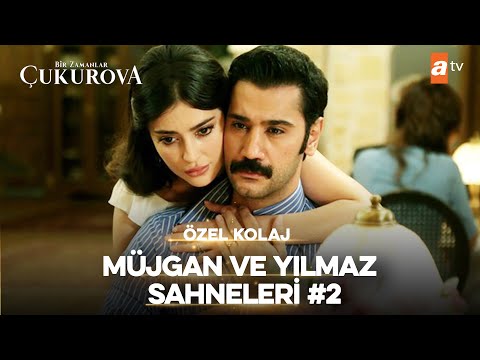 Yılmaz ve Müjgan Aşkı #2 | Bir Zamanlar Çukurova Özel Kolaj