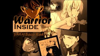 الأغنية الحماسيه الأكثر من رائعه Warrior Inside مترجمة 【Detective Conan 【MEP