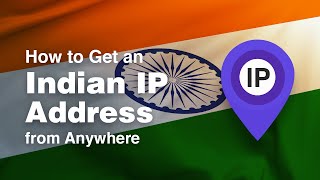 How to Get an Indian IP Address from Anywhere screenshot 3