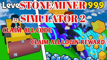 Stone Miner Simulator 2 Script || Claim All Codes, Claim All Login Rewards ||