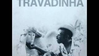 Video thumbnail of "Travadinha - Blimundo"