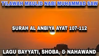Tilawah Maulid Nabi Muhammad Saw Surat Al Anbiya Ayat 107-112