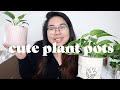Plant Pot Haul + Where to Find Cute & Cheap Planters! | Bee's House of Plants