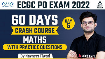ECGC PO 2022 Notification | Maths | 60 Days Crash Course #5 | By Navneet Tiwari
