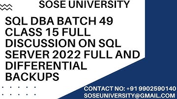 SQL DBA Batch 49 Class 15 Full Discussion on Sql Server 2022 Full and Differential Backups