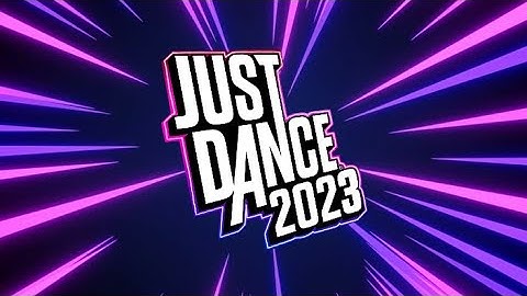 Just Dance 2023 Edition: Full Song List 2 (Fanmade)