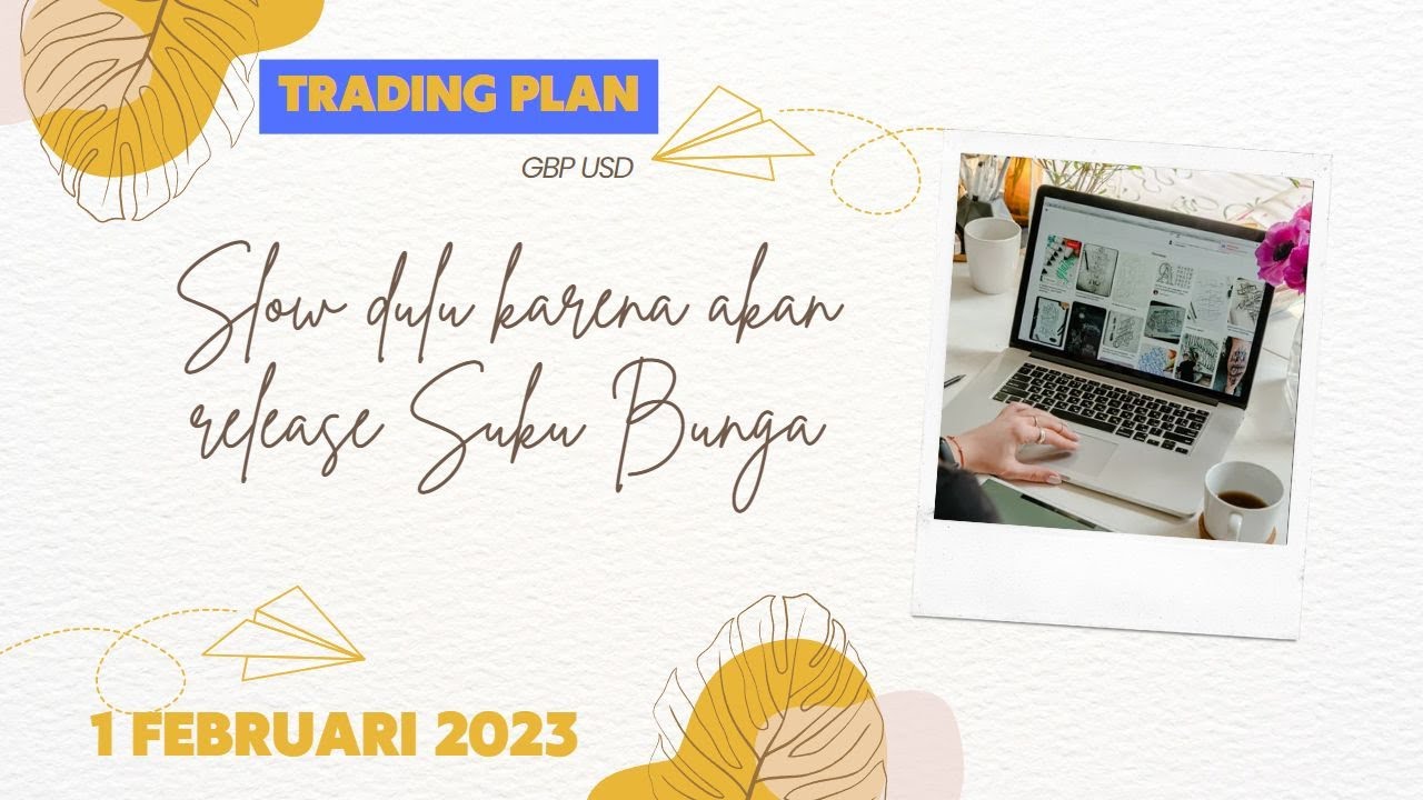 trading-plan-gbp-usd-hari-ini-rabu-01-feb-2023-ii-menjelang-fomc-slow