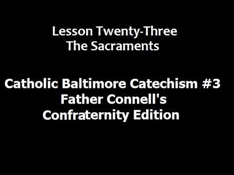 Video: Ce este catehismul sacramental din Baltimore?