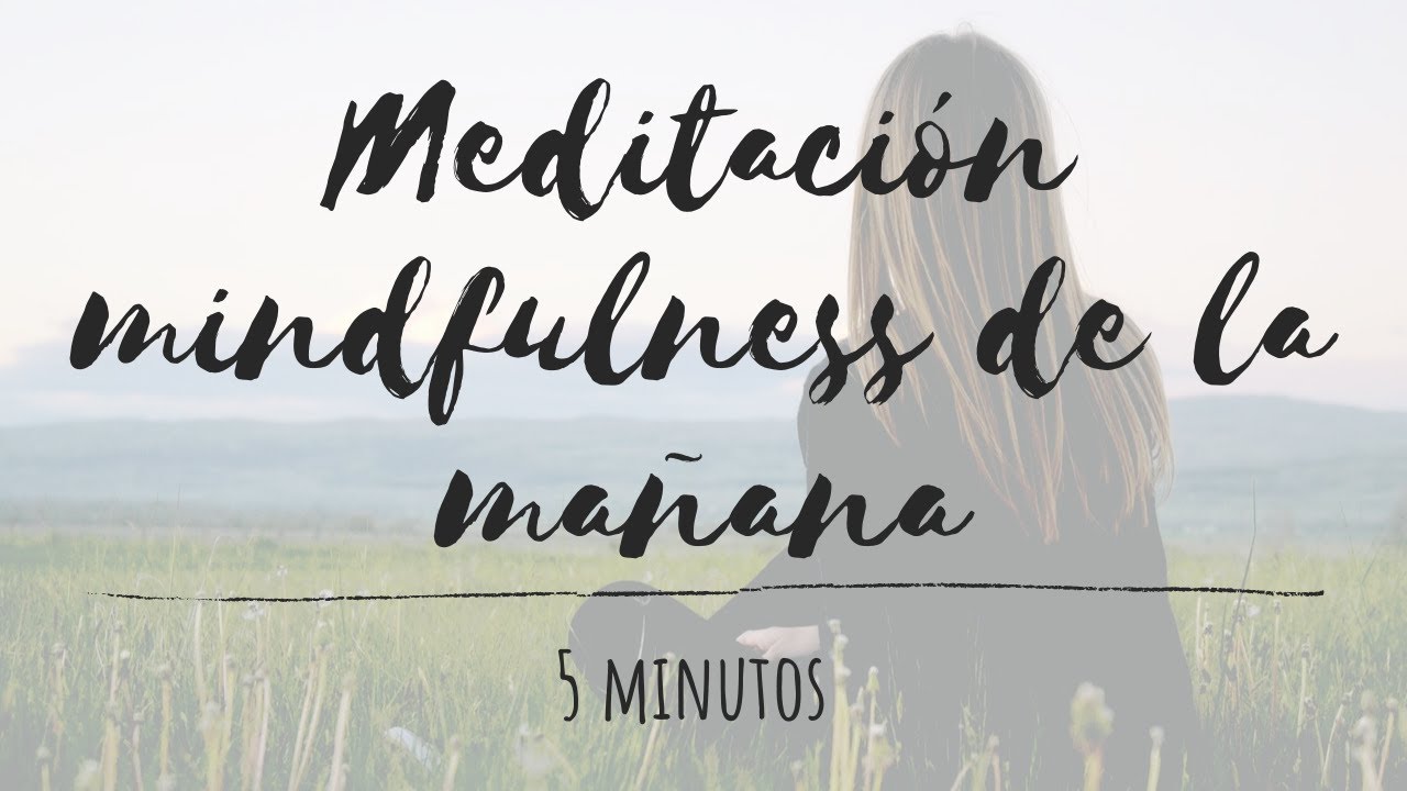 Meditación matutina de 5 minutos para empezar el día | Clarity | - YouTube