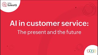 Artificial Intelligence in customer service: The present and the future | Zoho SalesIQ screenshot 3