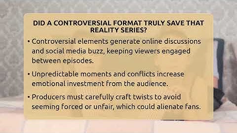 Did A Controversial Format Truly Save That Reality Series? - The Reality Radar