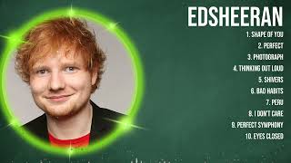 edsheeran Greatest Hits ~ Top 10 Best Songs To Listen in 2023 & 2024 2