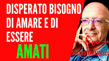 Perché ho bisogno di amare qualcuno?
