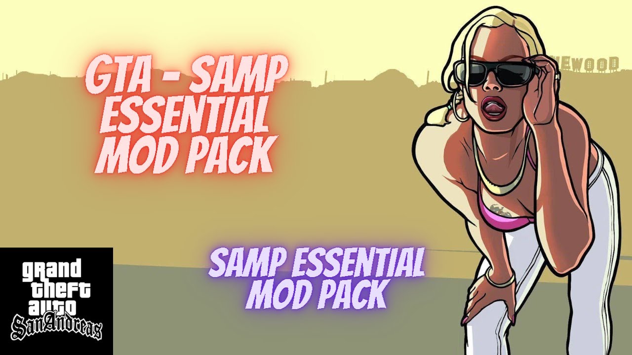Mod Pack For Gta Sa And Samp Basic Essential Mods Gtasa Fix 