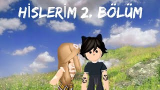 HİSLERİM 2. BÖLÜM GELDİĞ