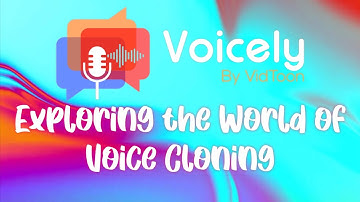 Voicely 2.0   Exploring the World of Voice Cloning