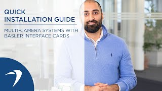 Quick Installation Guide Multi-Camera Systems With Basler Interface Cards Product Tutorial