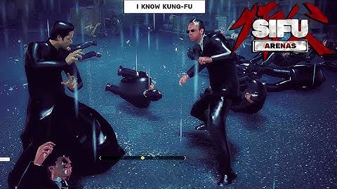 Sifu Arenas  - The Matrix -  I Know Kung Fu - PC Mod