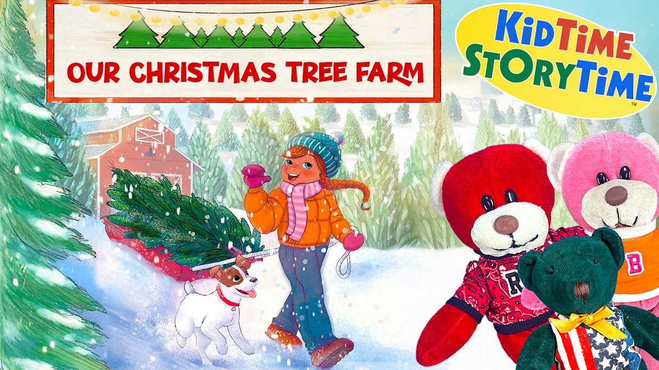 Our CHRISTMAS TREE Farm - Christmas read aloud for kids 🎄🎄🎄 - YouTube