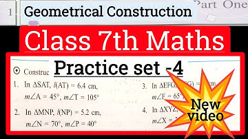 Practice set 4 class 7 maths | Chapter 1 Geometrical constructions | State board | std 7 maths |