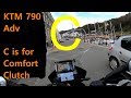 Alphabet of KTM 790 Adv - C is for Comfort and Clutch