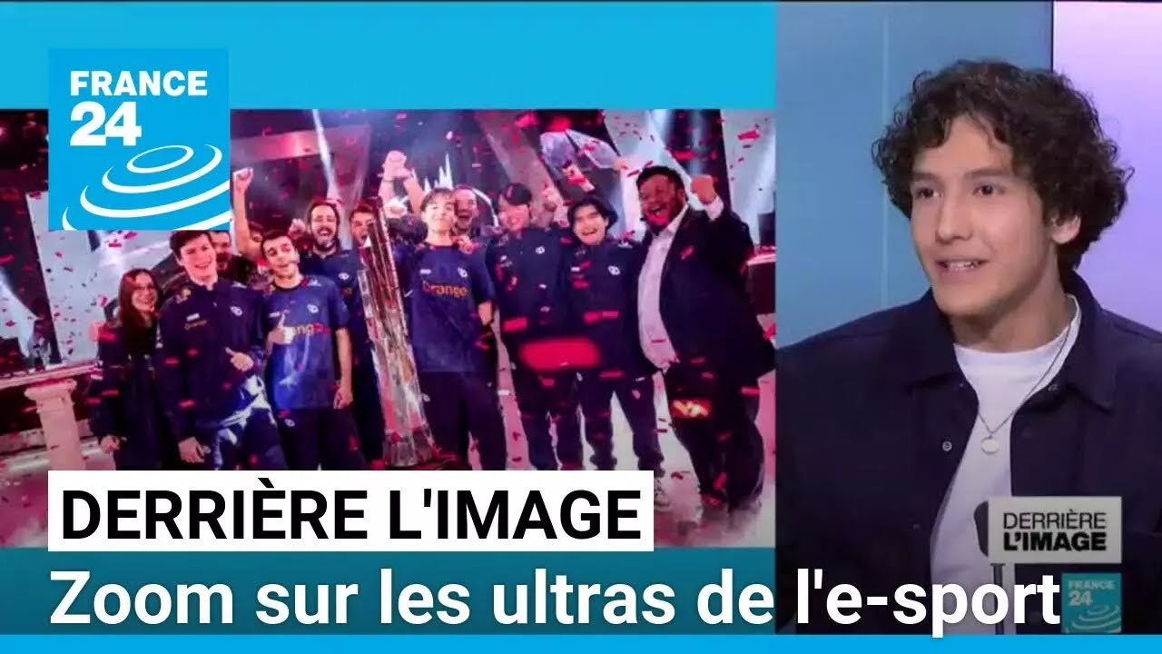 Derrière l'image : zoom sur les ultras de l'e-sport • FRANCE 24
