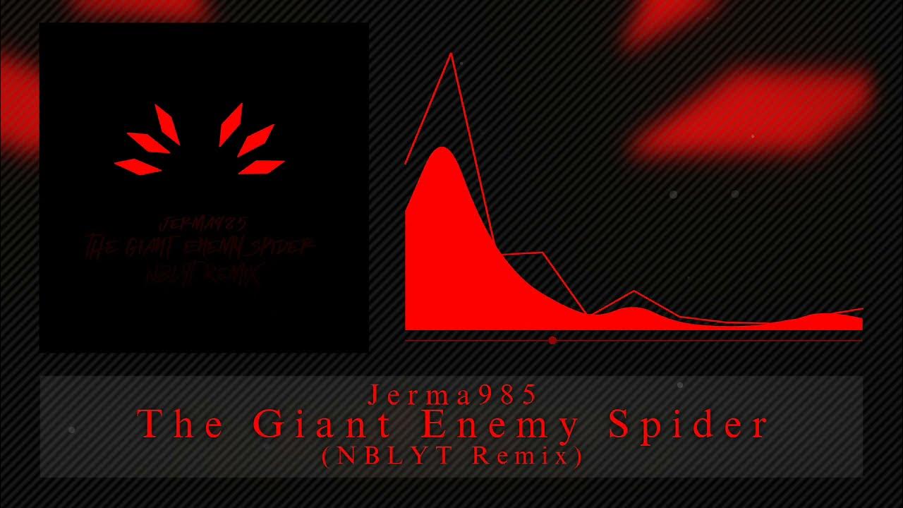 The Giant Enemy Spider (Remix) 