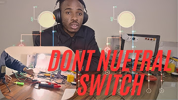 Dont Connect SWITCH in the NEUTRAL LINE - Very dangerous for both human and machine safety touch
