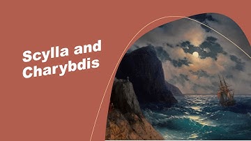 The Odyssey: Stuck Between a Rock and a Hard Place? Scylla and Charybdis