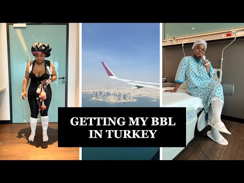 GOING TO TURKEY FOR MY BBL..