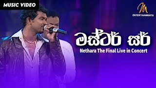 Master Sir- Neththara The Final Live In Concert Official Video Mentertainments