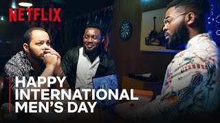 International Men's Day Compilation | Netflix