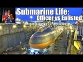 Submarine Life | Officer vs Enlisted