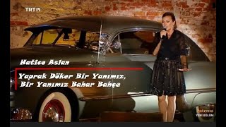 Hatice Aslan  || Öyle Bir Yerdeyim Ki ||