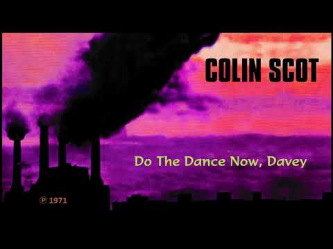 YouTube에서 COLIN SCOT - Do The Dance Now, Davey 보기