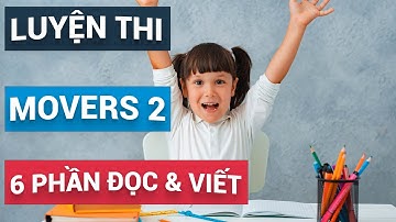 LIVE - Trực tiếp hướng dẫn cách làm 6 phần thi Đọc và Viết của Movers | Khóa Luyện thi Movers 2