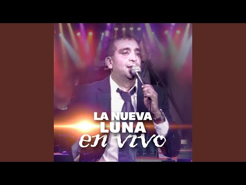 La Nueva Luna - Ahora Te Vas / Hojita Seca (En Vivo)