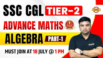 SSC CGL TIER-2 || ADVANCE MATHS || ALGEBRA PART 1|| BY SANJAY SIR