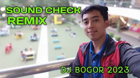 TINABAL SOUND CHECK REMIX BY DJ BOGOR